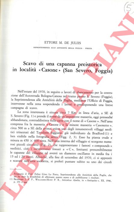 DE JULIIS Ettore M. - - Scavo di una capanna preistorica in loclit 'Casone' (San Severo, Foggia) .