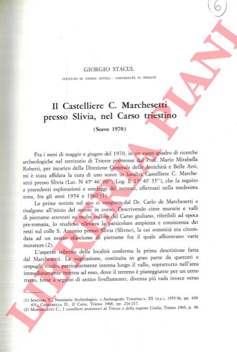 STACUL Giorgio - - Il Castelliere C. Marchesetti presso Slivia, nel Carso triestino.
