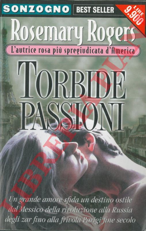 ROGERS Rosemary - - Torbide passioni.