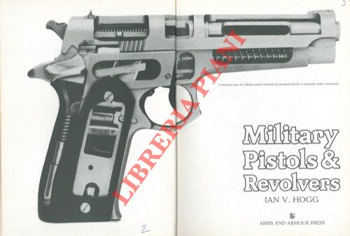 HOGG Ian V. - - Military pistols & revolvers.