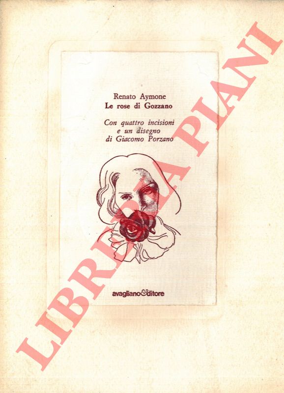 AYMONE Renato - - Le rose di Gozzano.