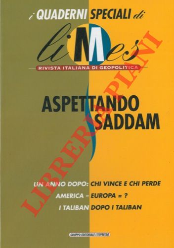 (CARACCIOLO Lucio) - - Aspettando Saddam. i Quaderni speciali  di 