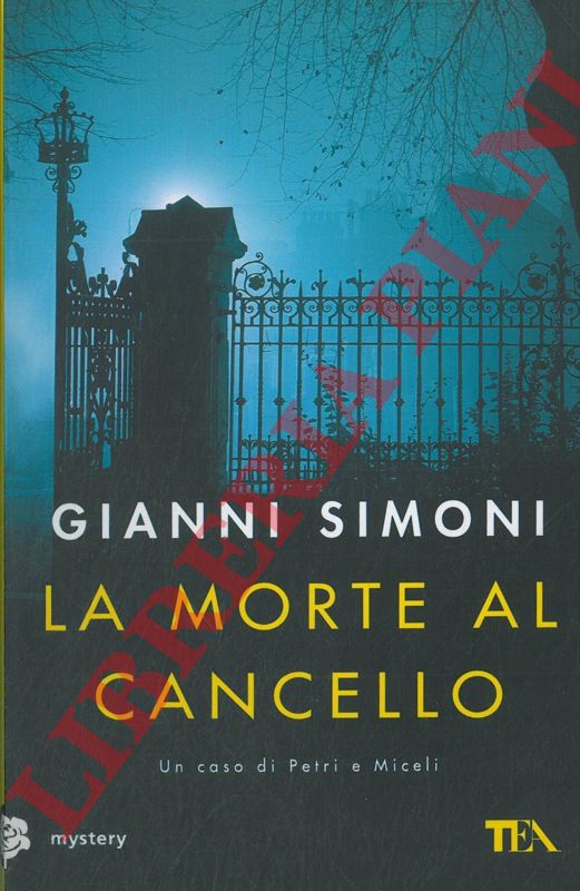 SIMONI Gianni - - La morte al cancello.