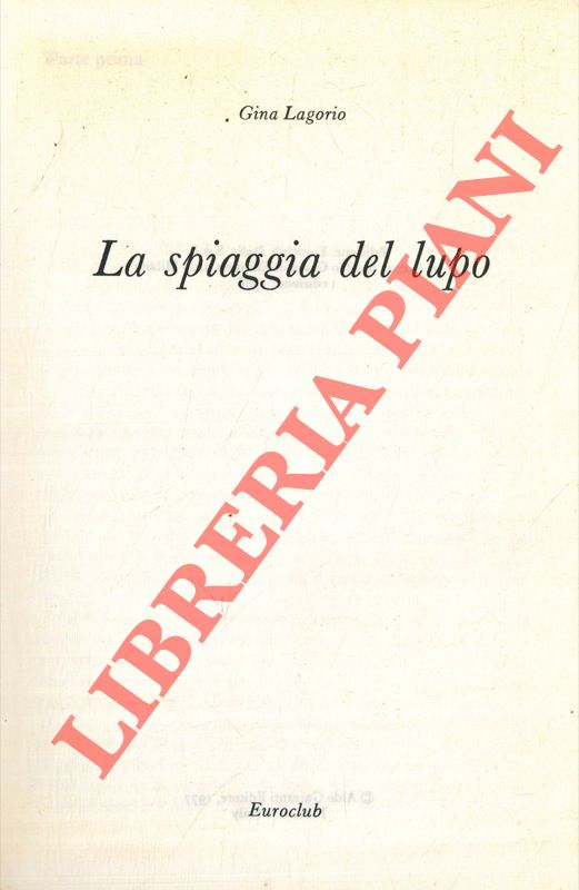 LAGORIO Gina - - La spiaggia del lupo.