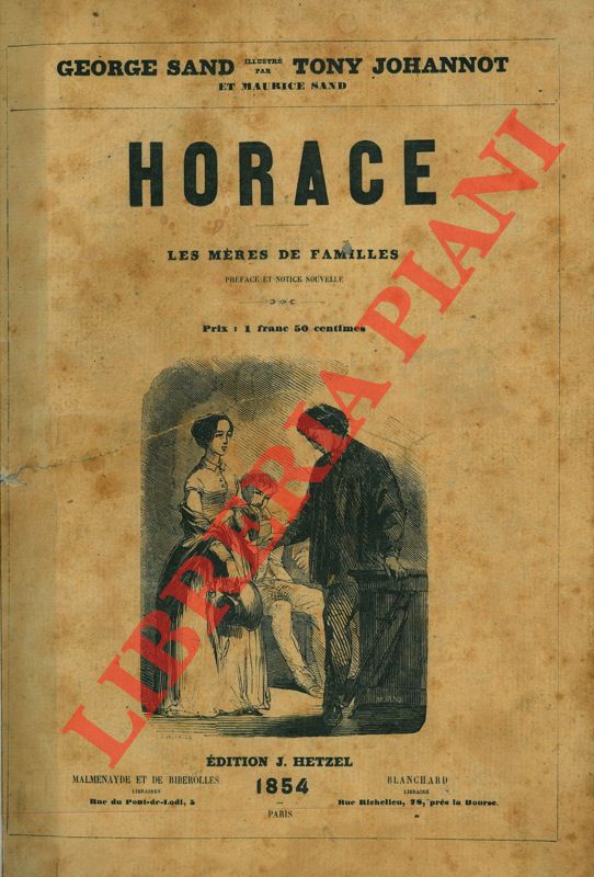 SAND George - - Horace. Les mres de familles.
