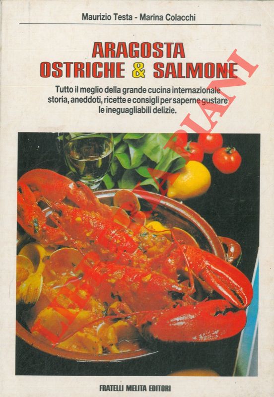 TESTA Maurizio - COLACCHI Marina - - Aragosta ostriche & salmone.
