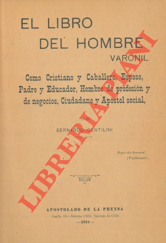 GENTILINI Bernardo - - El libro del hombre varonil.