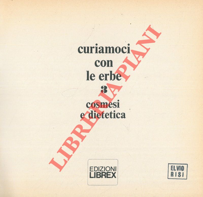 - - Cosmesi e dietetica.