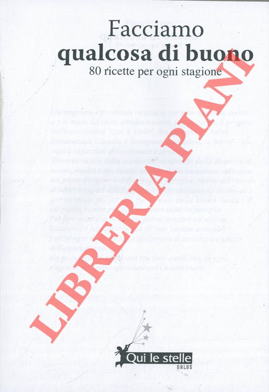 AA.VV. - - Facciamo qualcosa di buono. 80 ricette per ogni stagione.