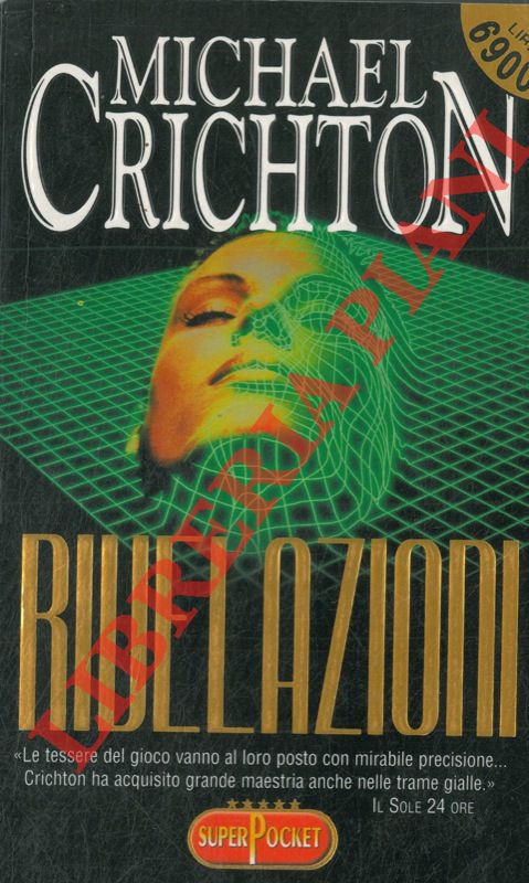 CRICHTON Michael - - Rivelazioni.