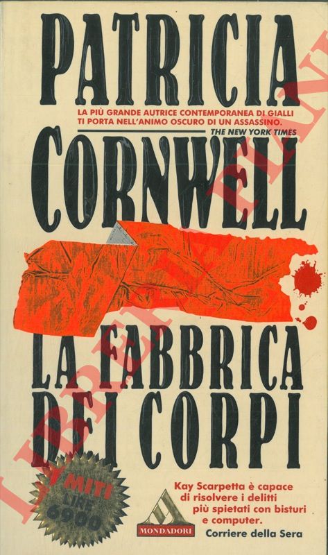 CORNWELL Patricia - - La fabbrica dei corpi.