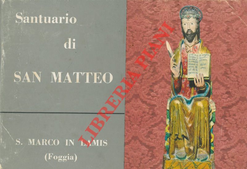 - - Il Santuario di San Matteo. S. Marco in Lamis (Foggia) .
