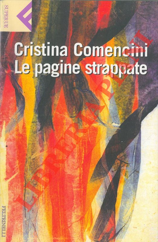 COMENCINI Cristina - - Le pagine strappate.