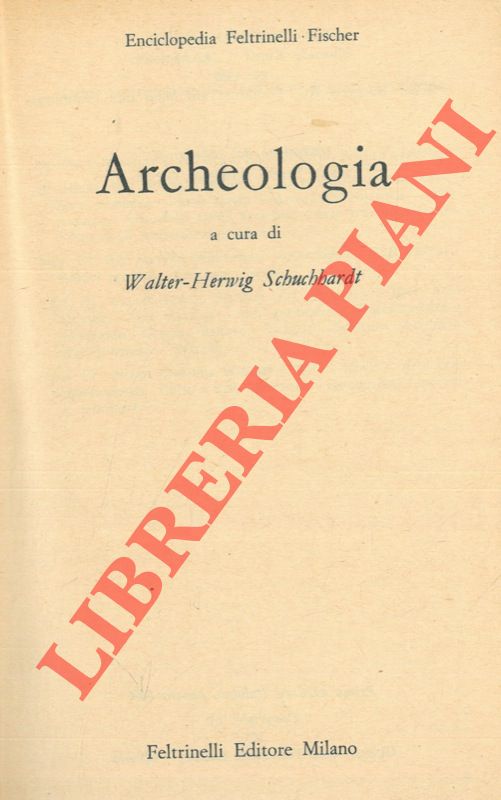 (SCHUCHHARDT Walter Herwig - - Archeologia.
