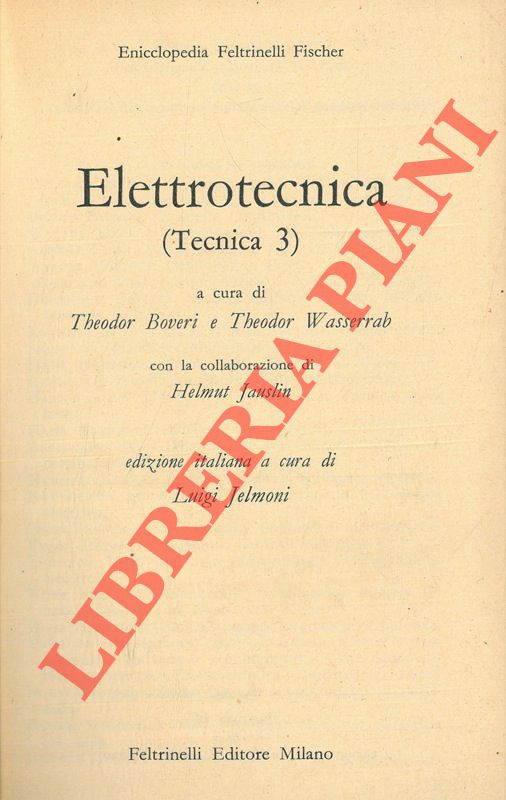 (BOVERI Theodor - WASSERRAH Theodor - JAUSLIN Helmut) - - Elettrotecnica (Tecnica 3) ..