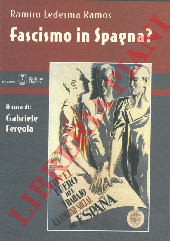LEDESMA RAMOS Ramiro - - Fascismo in Spagna?.