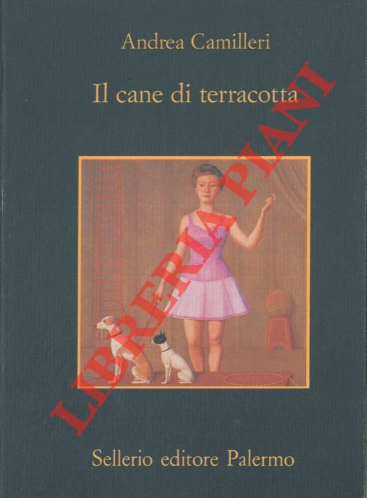 CAMILLERI Andrea - - Il cane di terracotta.