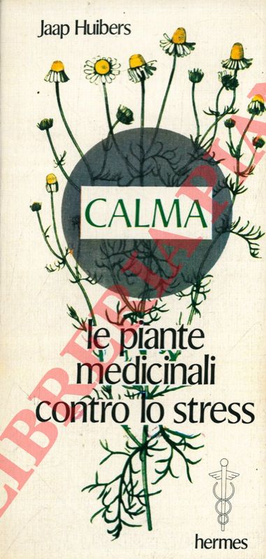 HUIBERS Jaap - - Le piante medicinali contro lo stress.