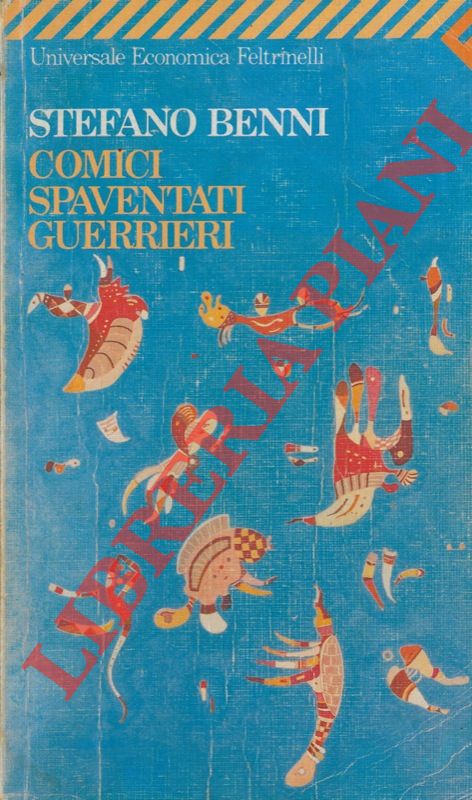 BENNI Stefano - - Comici spaventati guerrieri.
