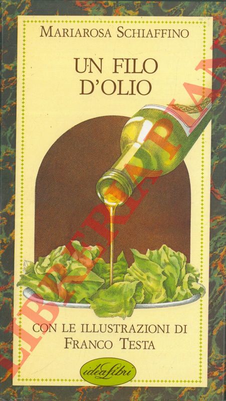 SCHIAFFINO Mariarosa - - Un filo d'olio.