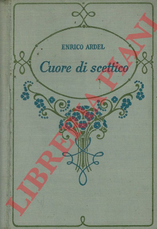 ARDEL Enrico - - Cuore di scettico.