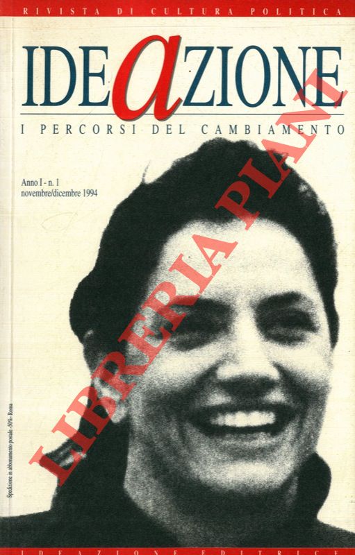 - - IdeAzione. I percorsi del cambiamento. Rivista di cultura politica.