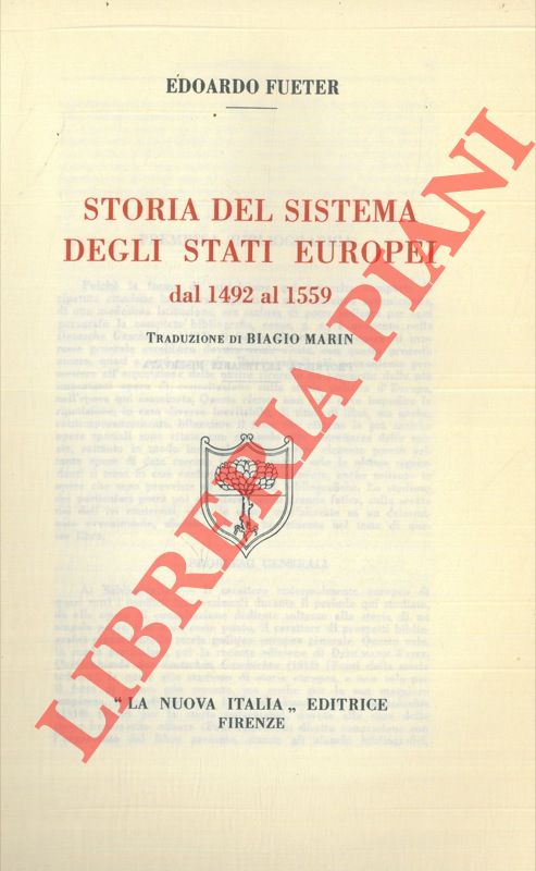 FUETER Edoardo - - Storia del sistema degli stati europei dal 1492 al 1559.