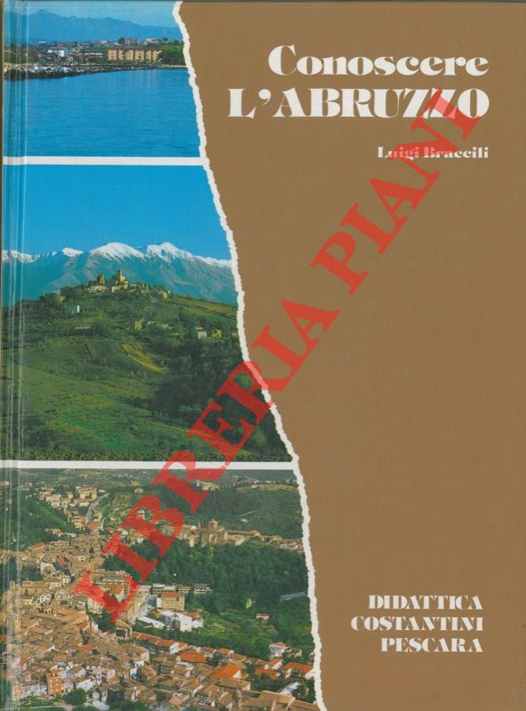 BRACCILI Luigi - - Conoscere l'Abruzzo.