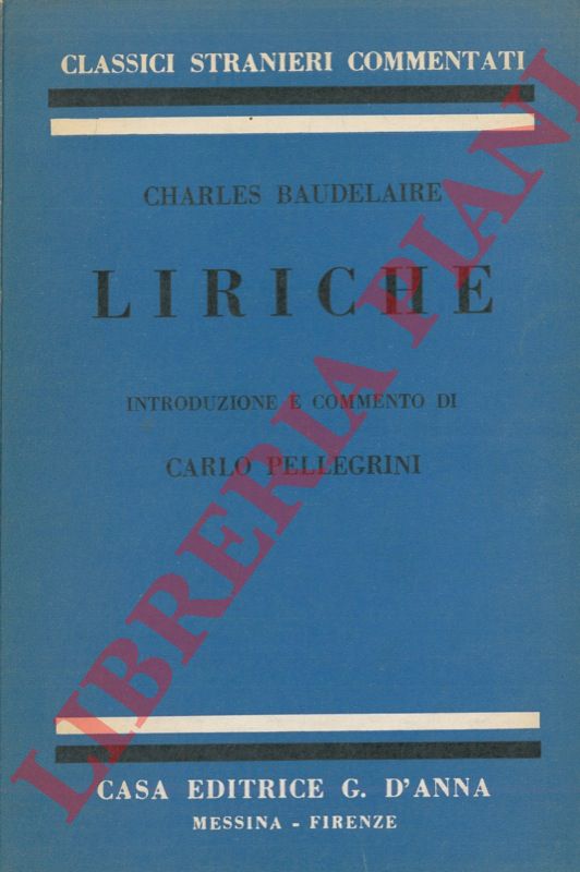 BAUDELAIRE Charles - - Liriche.