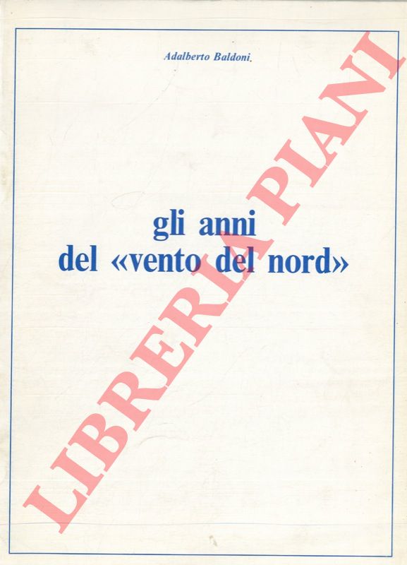 BALDONI Adalberto - - Gli anni del 