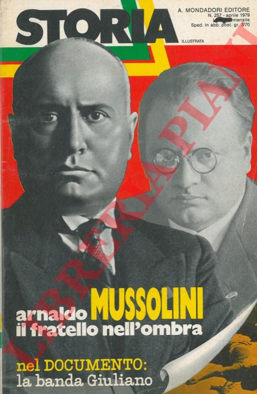 DE ANTONELLIS Giacomo - - Arnaldo Mussollni il fratello nell'ombra.