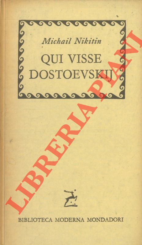 NIKITIN Michail - - Qui visse Dostoevskij.