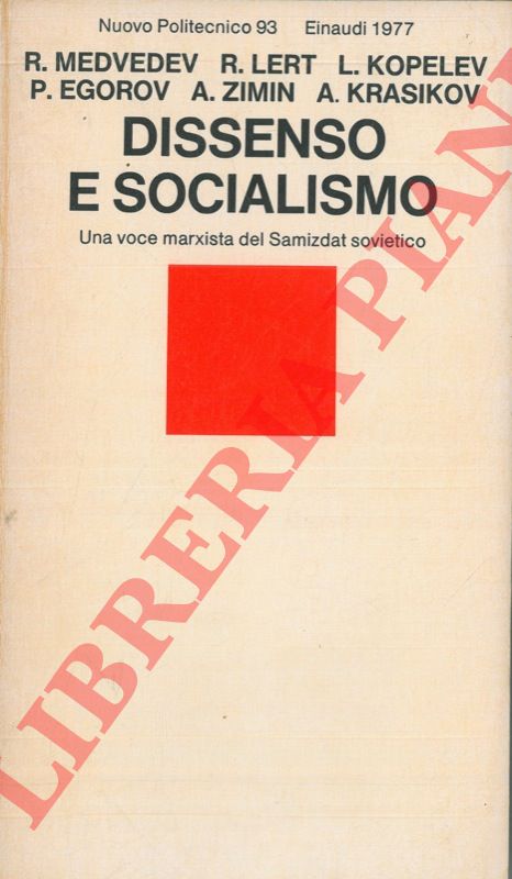 AA.VV. - - Dissenso e socialismo. Una voce marxista del Samizdat sovietico.