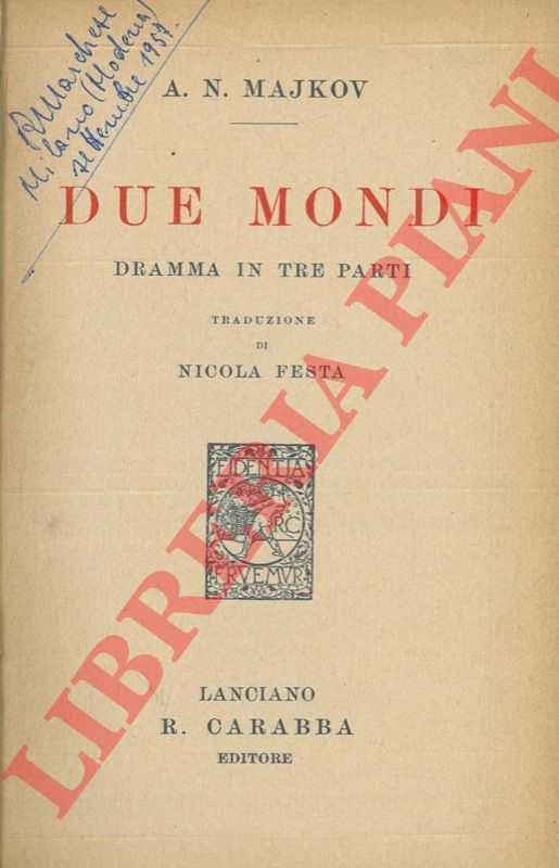 MAJKOV A. N. - - Due mondi. Dramma in tre parti.