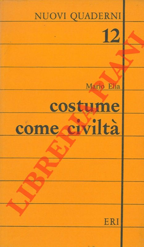 ELIA Mario - - Costume come civilt.