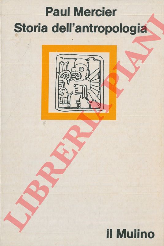 MERCIER Paul - - Storia dell'antropologia.