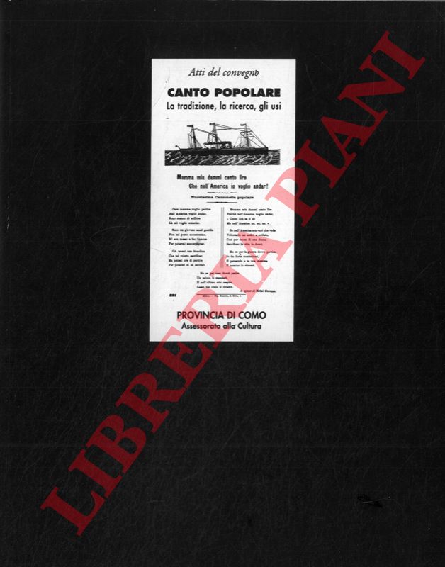 (PIROVANO Massimo) - - Canto popolare. La tradizione, la ricerca, gli usi.