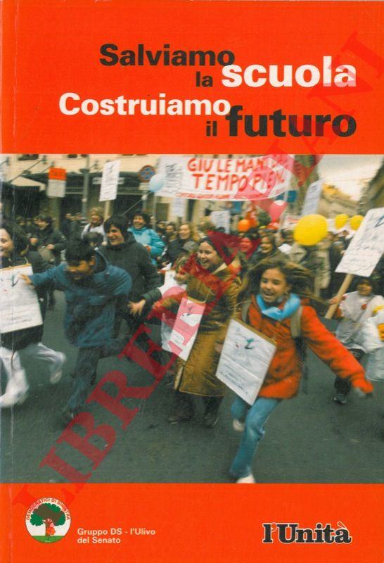 - - Salviamo la scuola. Costruiamo il futuro.
