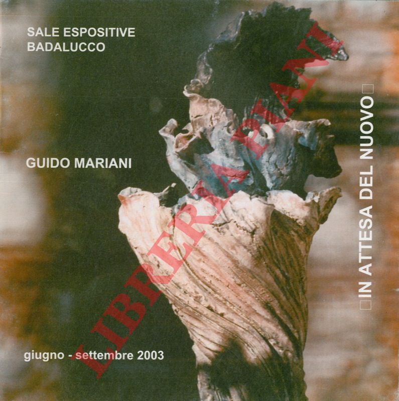 - - Guido Mariani. In attesa del nuovo.
