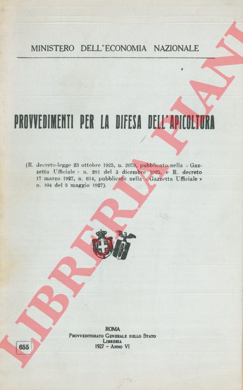 (Ministero dell'Economia Nazionale) - - Provvedimenti per la difesa dell'apicoltura.