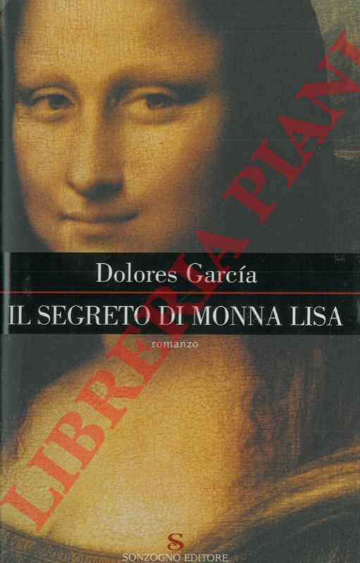 GARCIA Dolores - - Il segreto di Monna Lisa.