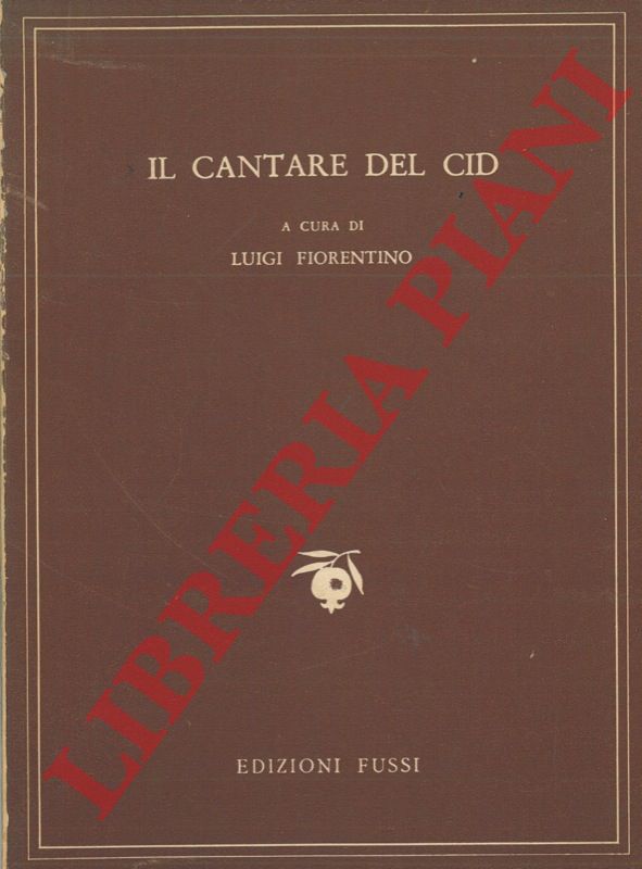 FIORENTINO Luigi - - Il cantare del Cid.