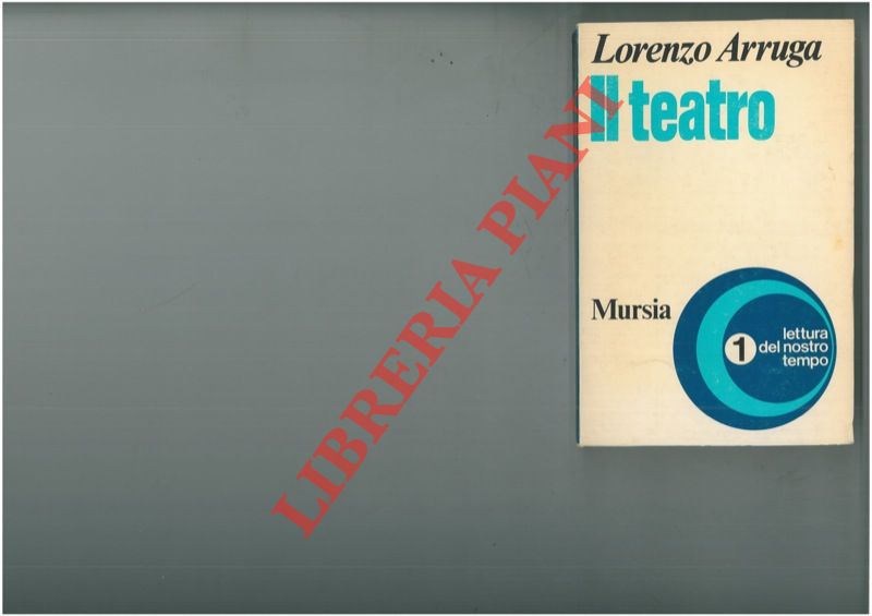 ARRUGA Lorenzo - - Il teatro.