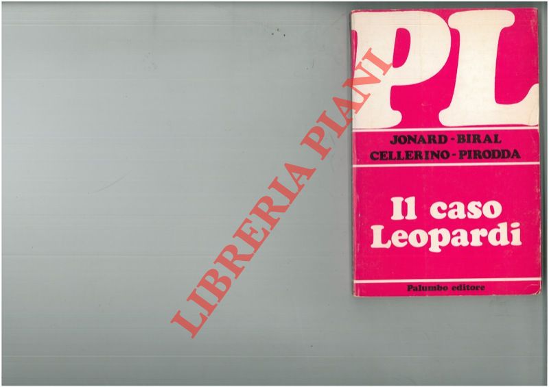 JONARD N. - BIRAL B. - CELLERINO L. - PIRODDA G. - - Il caso Leopardi.