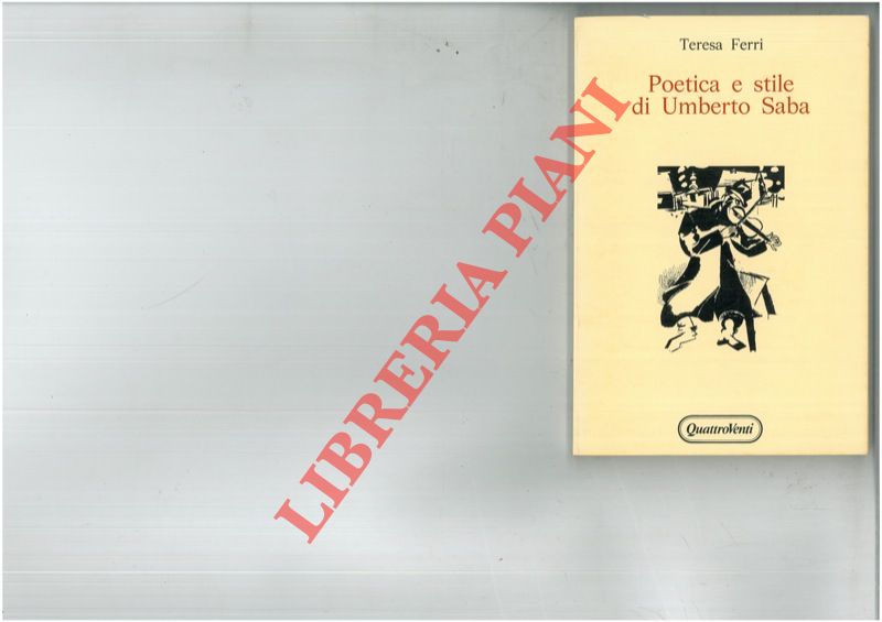 FERRI Teresa - - Poetica e stile di Umberto Saba.