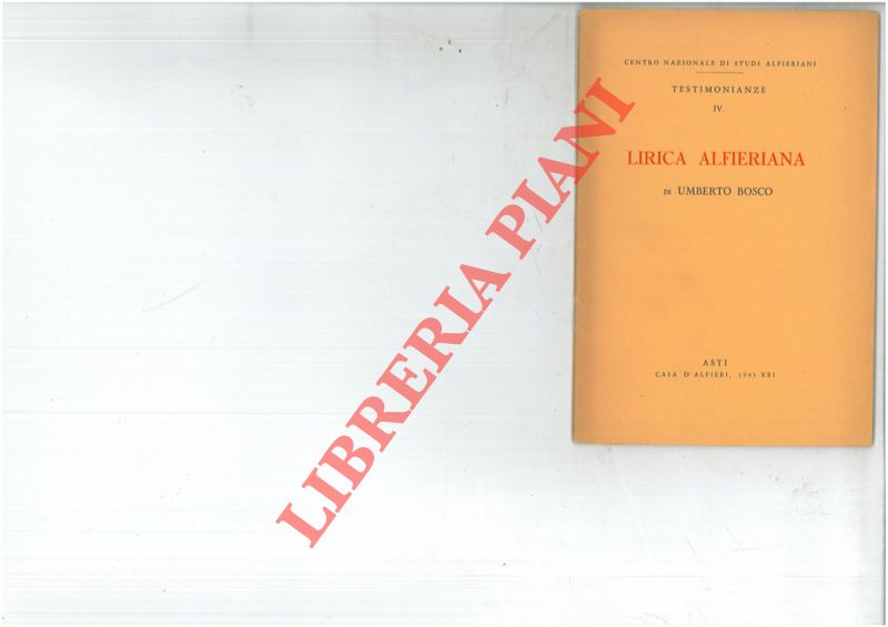 BOSCO Umberto - - Lirica alfieriana.