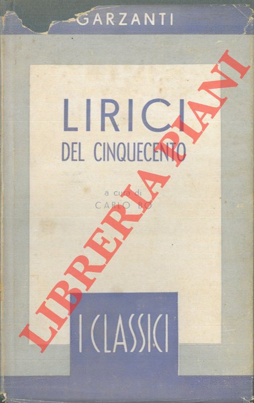 (BO Carlo) - - Lirici del Cinquecento.