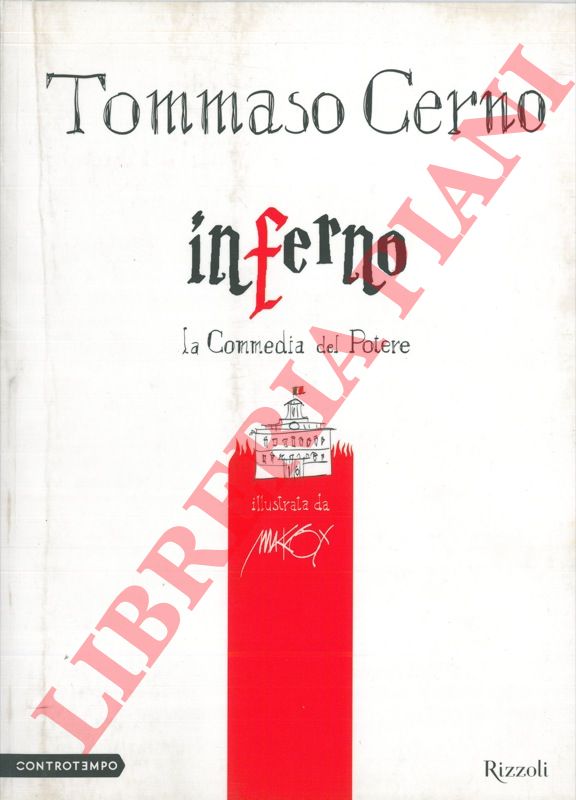 CERNO Tommaso - - Inferno. La Commedia del Potere. Illustrata da Makkox.