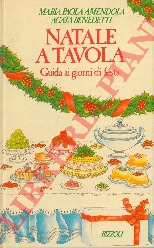 AMENDOLA Maria Paola - BENEDETTI Agata - - Natale a tavola.