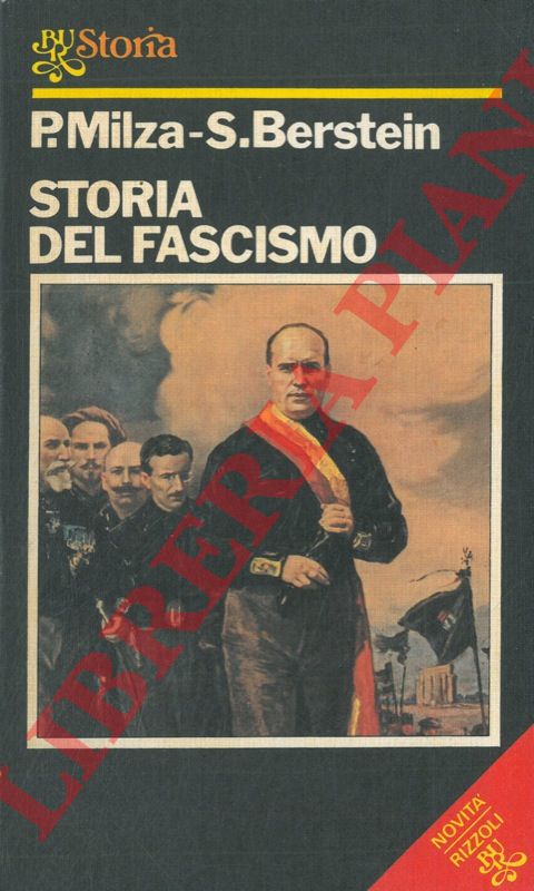MILZA P. - BERNSTEIN S. - - Storia del fascismo.
